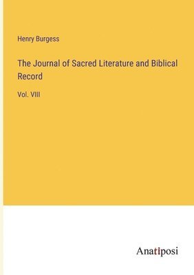 bokomslag The Journal of Sacred Literature and Biblical Record