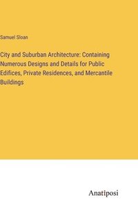 bokomslag City and Suburban Architecture