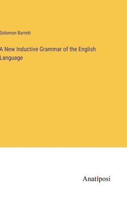 Solomon Barrett - New Inductive Grammar of the English Language, Inbunden