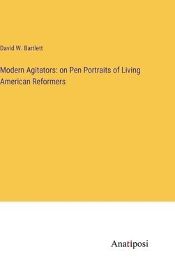 Modern Agitators