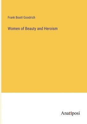 Women of Beauty and Heroism 1