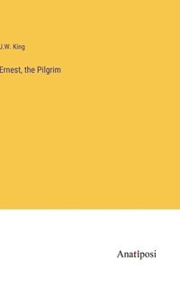 bokomslag Ernest, the Pilgrim