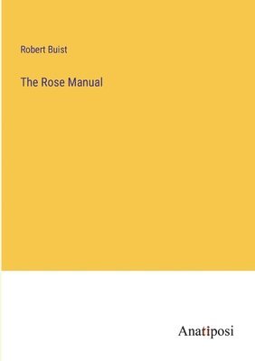 The Rose Manual 1