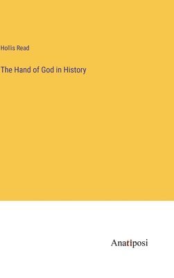 The Hand of God in History 1