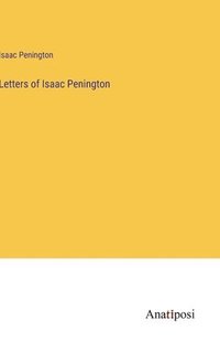 bokomslag Letters of Isaac Penington