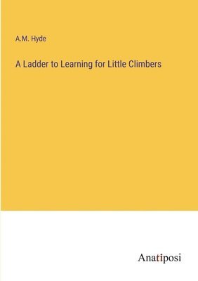 Ladder to Learning for Little Climbers 1