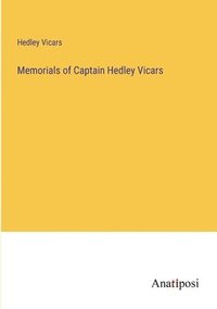 bokomslag Memorials of Captain Hedley Vicars
