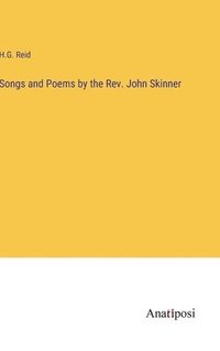 bokomslag Songs and Poems by the Rev. John Skinner