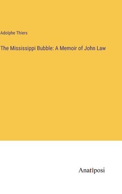 The Mississippi Bubble 1