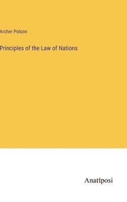 Principles of the Law of Nations