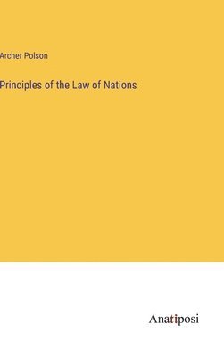 Principles of the Law of Nations 1