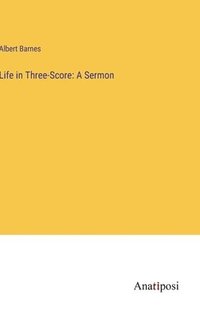 bokomslag Life in Three-Score
