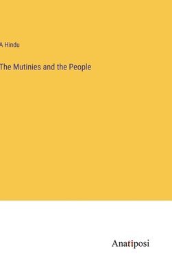 The Mutinies and the People 1