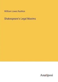 bokomslag Shakespeare's Legal Maxims