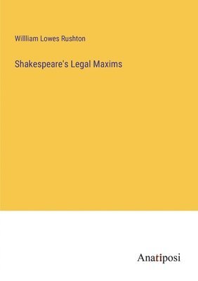 bokomslag Shakespeare's Legal Maxims