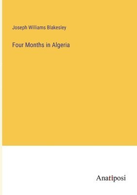 Four Months in Algeria 1