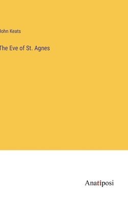 John Keats - Eve of St. Agnes, Inbunden