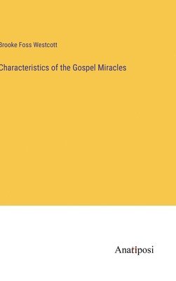 Characteristics of the Gospel Miracles 1