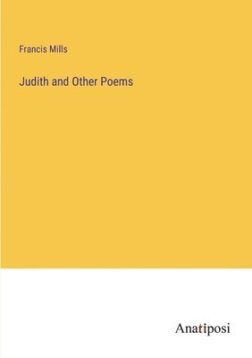 bokomslag Judith and Other Poems