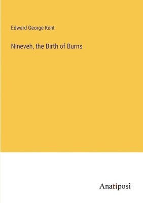 bokomslag Nineveh, the Birth of Burns