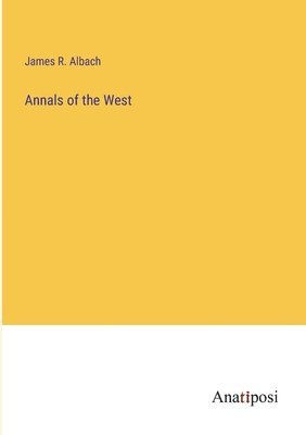 bokomslag Annals of the West