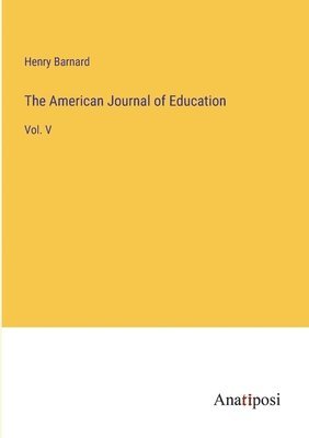 bokomslag The American Journal of Education