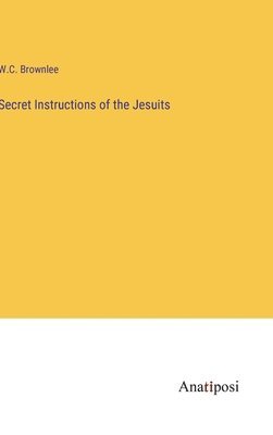 bokomslag Secret Instructions of the Jesuits