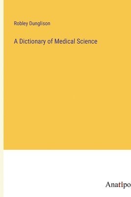 Dictionary of Medical Science