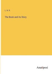 bokomslag Book and its Story