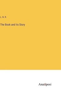 bokomslag Book and its Story