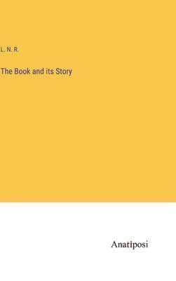 bokomslag Book and its Story