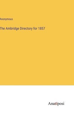 bokomslag The Ambridge Directory for 1857