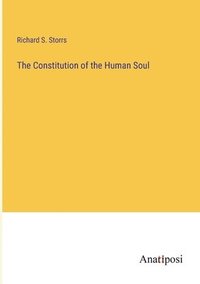 bokomslag The Constitution of the Human Soul