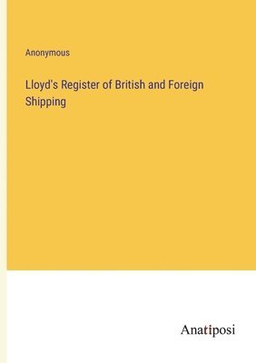 bokomslag Lloyd's Register of British and Foreign Shipping