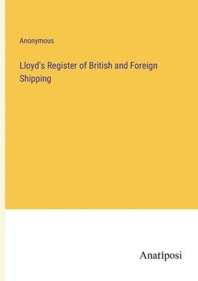 Lloyd's Register of British and Foreign Shipping 1