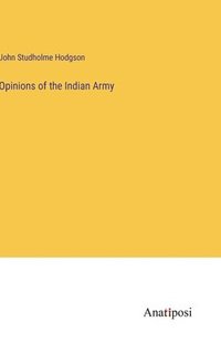 bokomslag Opinions of the Indian Army