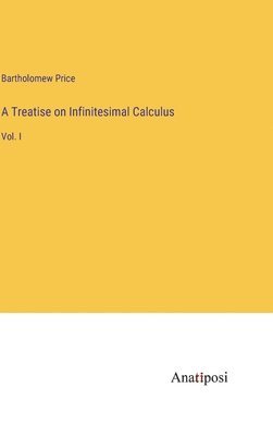 bokomslag A Treatise on Infinitesimal Calculus