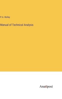 bokomslag Manual of Technical Analysis