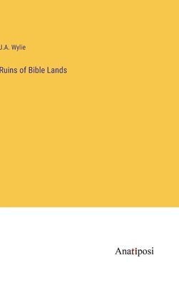 Ruins of Bible Lands 1