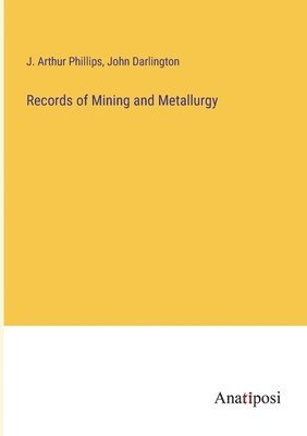 bokomslag Records of Mining and Metallurgy