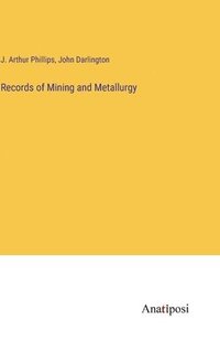 bokomslag Records of Mining and Metallurgy