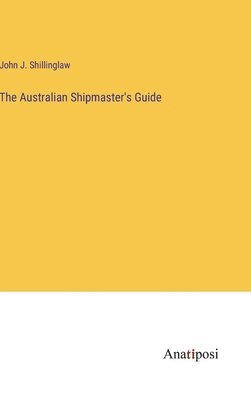 Australian Shipmaster's Guide