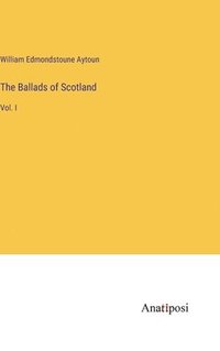 bokomslag The Ballads of Scotland