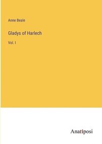 bokomslag Gladys of Harlech