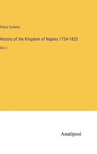 bokomslag History of the Kingdom of Naples 1734-1825