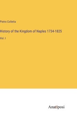 bokomslag History of the Kingdom of Naples 1734-1825