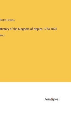 History of the Kingdom of Naples 1734-1825