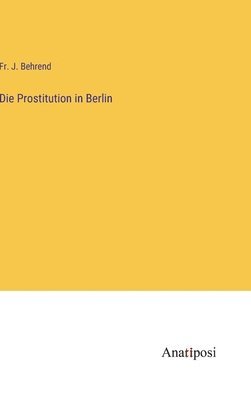 bokomslag Prostitution in Berlin