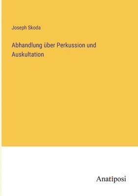 bokomslag Abhandlung uber Perkussion und Auskultation