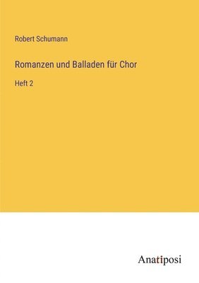 bokomslag Romanzen und Balladen für Chor